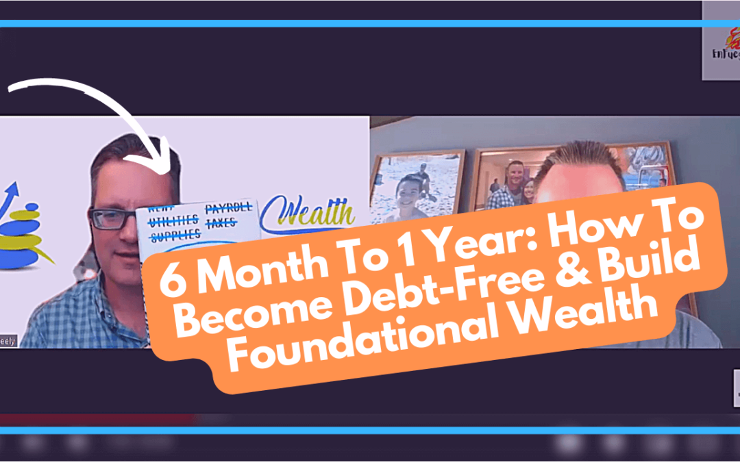 Psychology Of Becoming Debt-Free In 6 Months To 1 Year | Build Foundational Wealth Using Profit First Formula, Whole Life Infinite, Or Velocity Banking In Your 20s, 30s & 40s