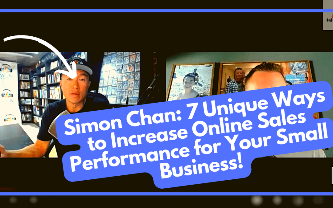 7 Best Unique Ways Small Business Can Increase Online Sales Performance Consistently For Existing Website Customers | Simon Chan MLM Nation, Linkedin, & Youtube