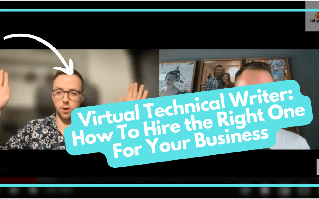 Virtual Technical Writer: How To Hire the Right One For Your Business